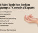 Comment Faire Tenir Son Parfum Plus Longtemps : 7 Conseils d’Experts